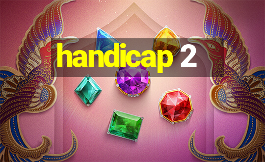 handicap 2