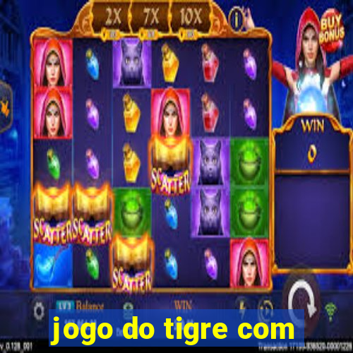 jogo do tigre com