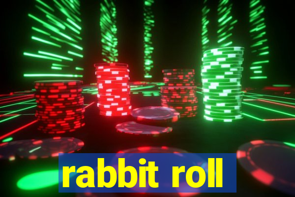 rabbit roll