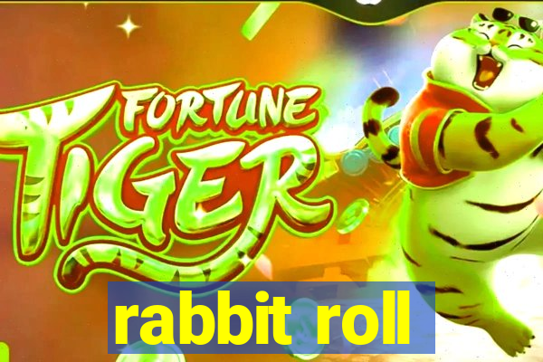 rabbit roll