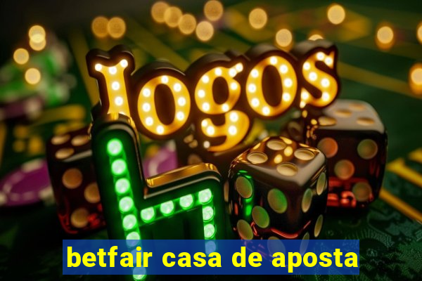 betfair casa de aposta