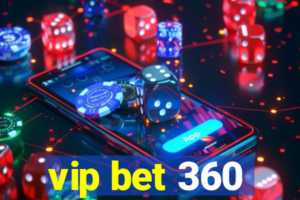 vip bet 360