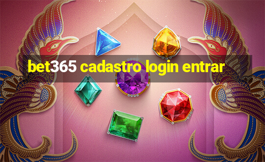 bet365 cadastro login entrar