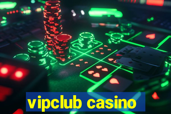 vipclub casino