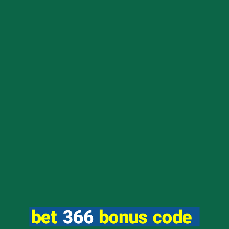 bet 366 bonus code