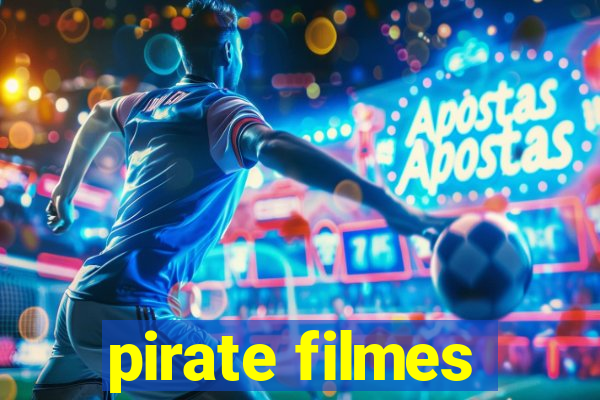 pirate filmes