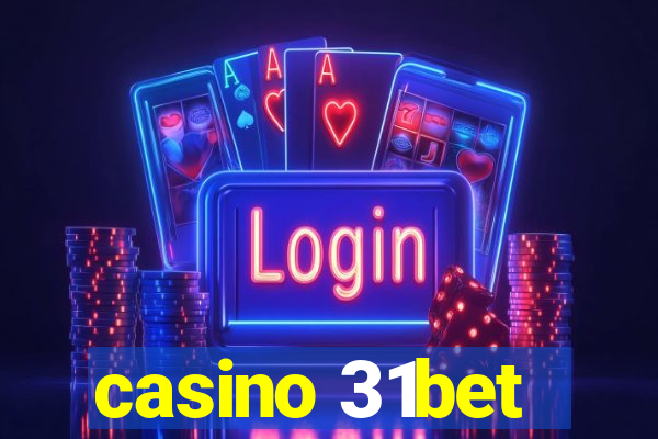 casino 31bet