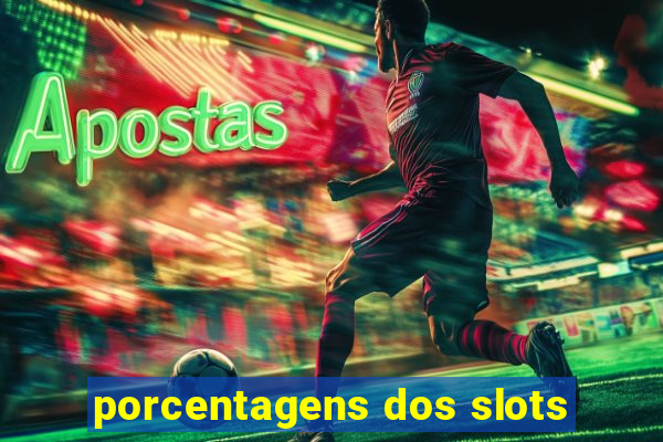 porcentagens dos slots