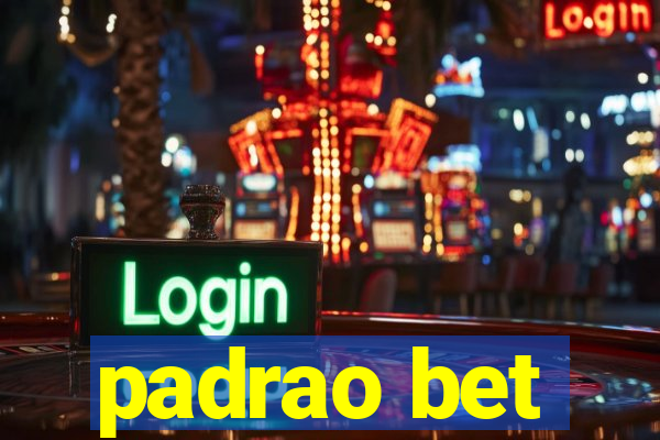 padrao bet