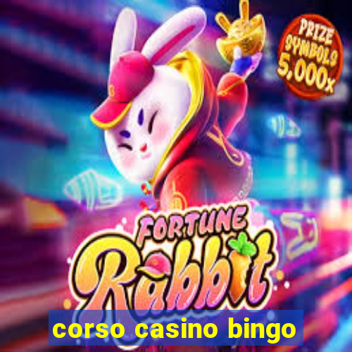 corso casino bingo