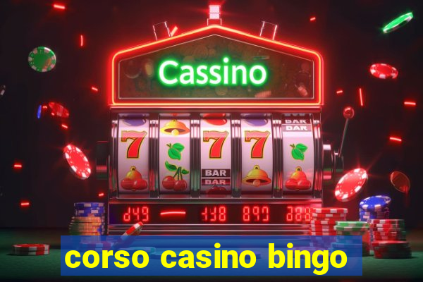 corso casino bingo