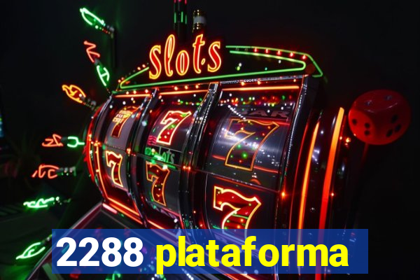 2288 plataforma