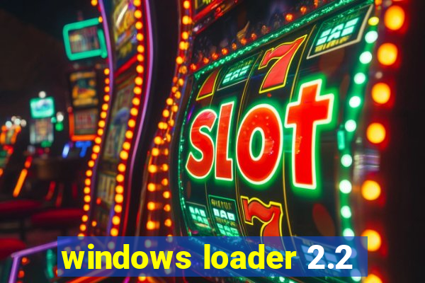 windows loader 2.2