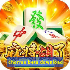 chorme beta download