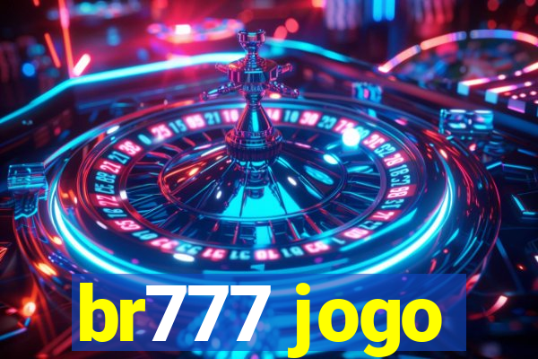 br777 jogo