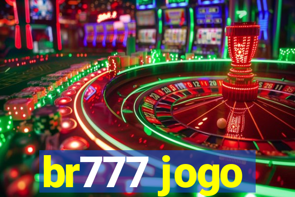 br777 jogo