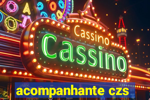 acompanhante czs