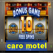 caro motel