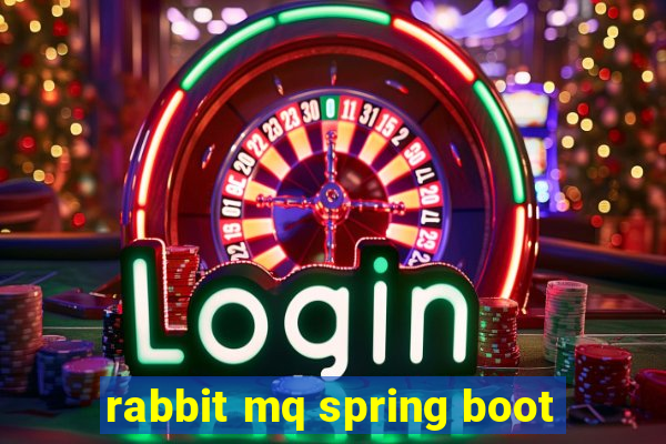 rabbit mq spring boot