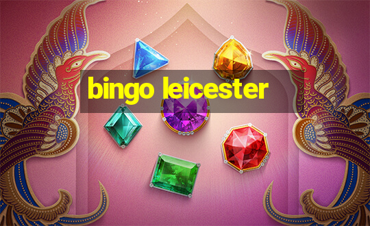 bingo leicester