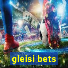 gleisi bets