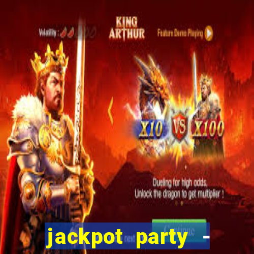 jackpot party - casino slots