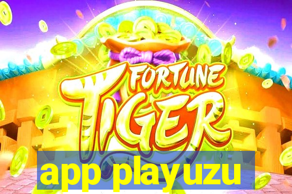 app playuzu