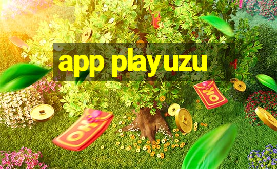 app playuzu