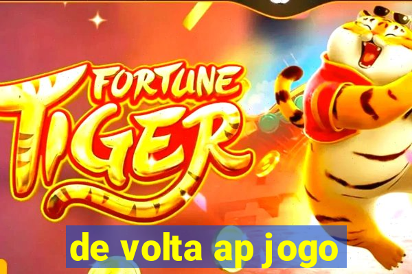 de volta ap jogo