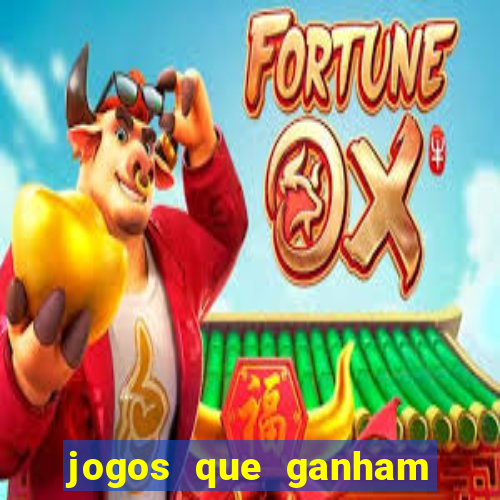 jogos que ganham dinheiro ao se cadastrar