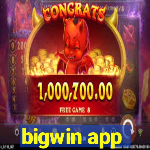 bigwin app