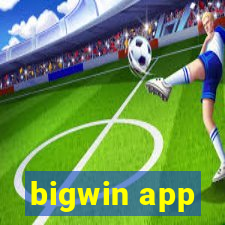 bigwin app