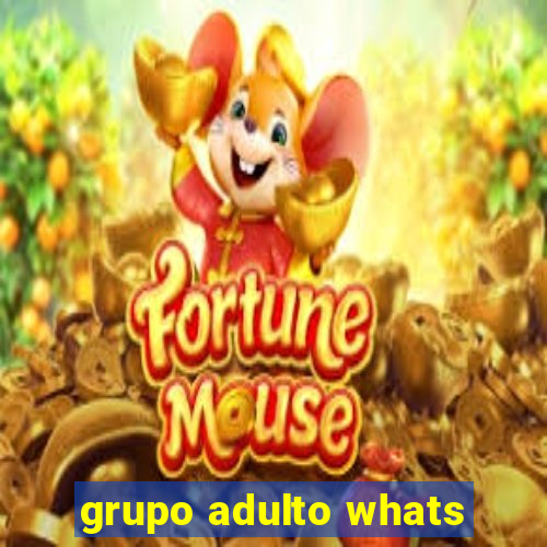 grupo adulto whats