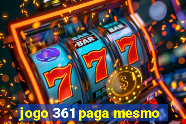 jogo 361 paga mesmo