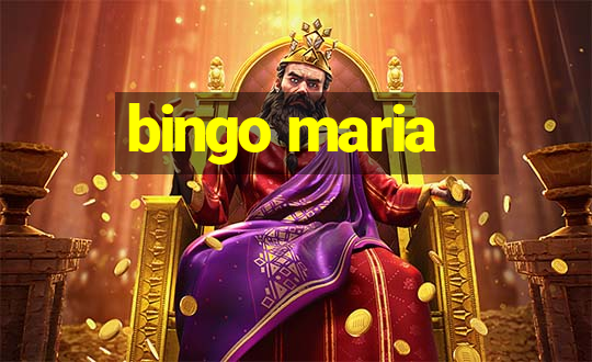 bingo maria