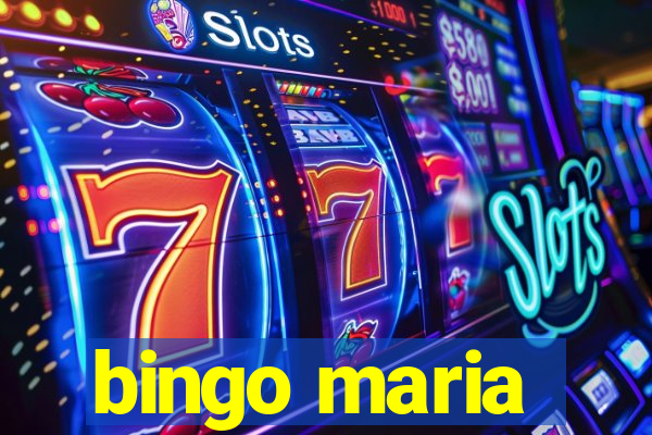 bingo maria