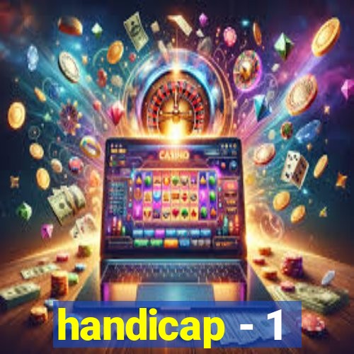 handicap - 1