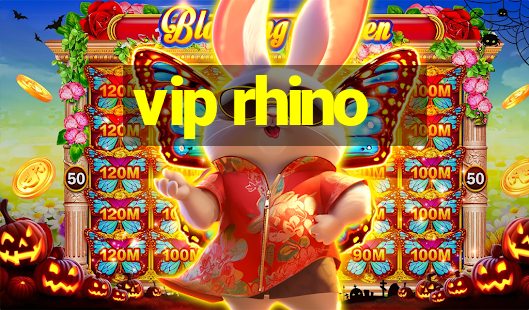 vip rhino