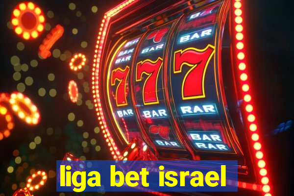 liga bet israel