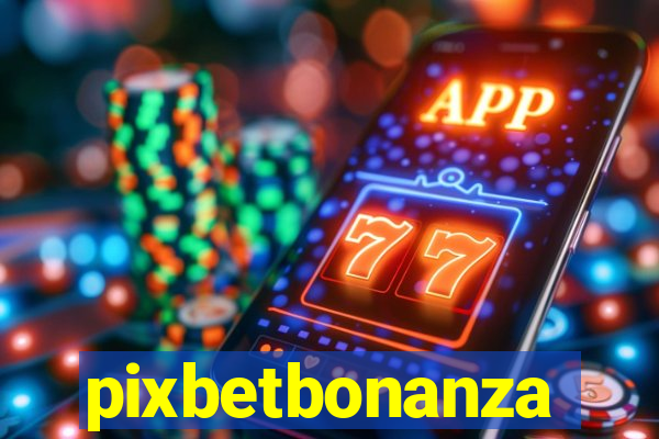 pixbetbonanza