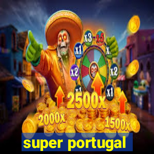 super portugal