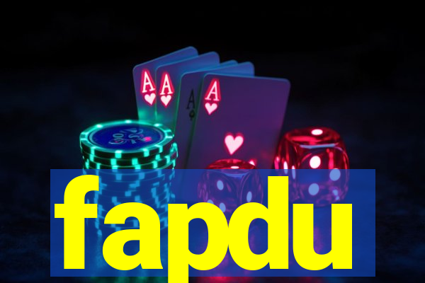 fapdu