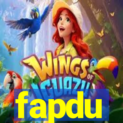 fapdu