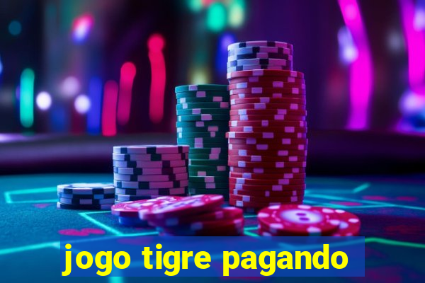 jogo tigre pagando