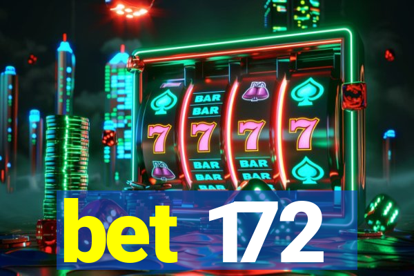 bet 172