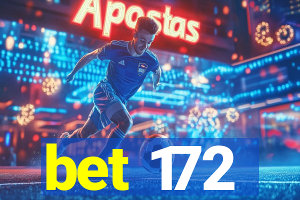 bet 172