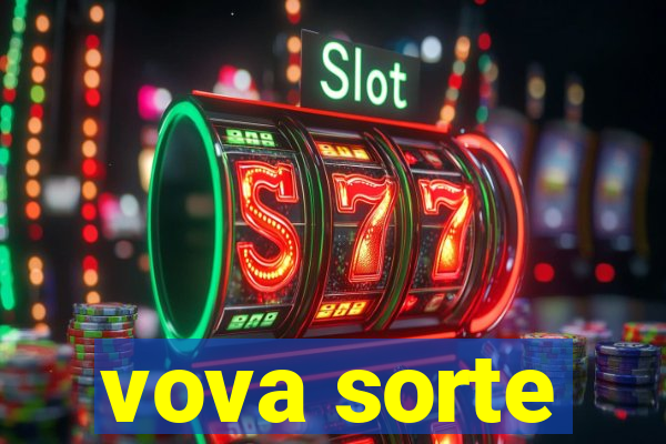 vova sorte