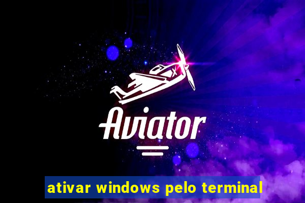 ativar windows pelo terminal