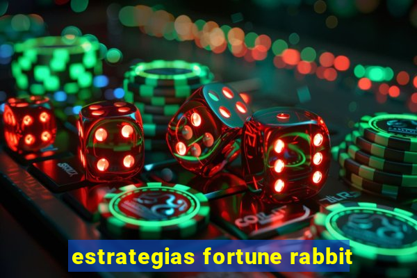 estrategias fortune rabbit