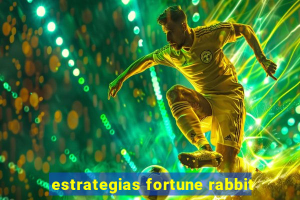 estrategias fortune rabbit